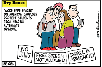  Dry Bones cartoon, Antisemitism, Woke, Jews, Academia, Safe Spaces, Apartheid, Israel,